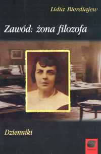 Zawód żona  filozofa dzienniki - Lidia Bierdiajew