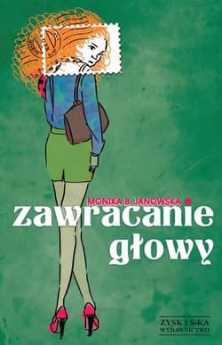Zawracanie głowy - Janowska Monika B.