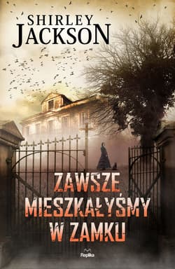 Zawsze mieszkałyśmy w zamku - ebook - Shirley Jackson