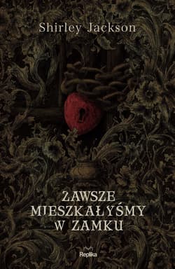 Zawsze mieszkałyśmy w zamku - ebook - Shirley Jackson