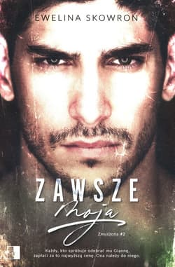 Zawsze moja Tom 2 - Ewelina Skowron