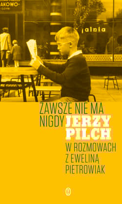 Zawsze nie ma nigdy - Jerzy Pilch