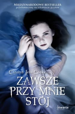Zawsze przy mnie stój - Carolyn  Jess-Cooke