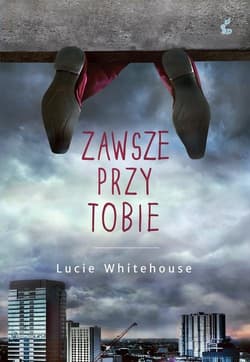 Zawsze przy tobie - Lucie Whitehouse