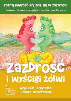 Zazdrość i wyścigi żółwi - Wojciech Kołyszko, Jovanka Tomaszewska