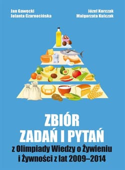 Zb. zadań i pytań z Olimpiady Wiedzy o żywieniu - Jan Gawęcki, Jolanta Czarnocińska, Józef Korczak