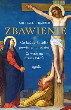 Zbawienie Co każdy katolik powinien wiedzieć