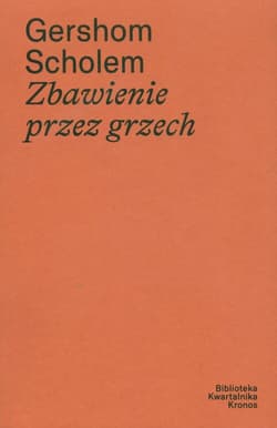 Zbawienie przez grzech - Gershom Scholem