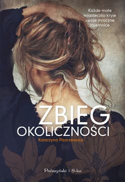 Zbieg okoliczności - ebook - Katarzyna Pisarzewska