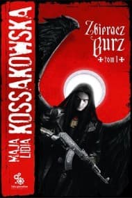Zbieracz Burz, tom 1 - ebook - Maja Lidia  Kossakowska