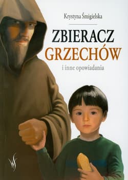 Zbieracz grzechów i inne opowiadania - Krystyna Śmigielska