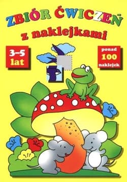 Zbiór Ćwiczeń Z Naklejkami 3-5 Lat - Opracowanie Zbiorowe