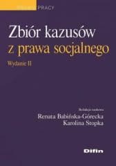 Zbiór kazusów z prawa socjalnego -  Babińska-Górecka Renata, Karolina Stopka