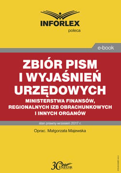 Zbiór pism i wyjaśnień urzędowych - ebook - Małgorzata Majewska