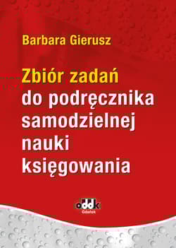 Zbiór zadań do podręcznika samodzielnej nauki księgowania
