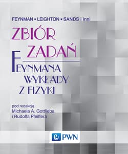 Zbiór zadań Feynmana wykłady z fizyki - Richard P. Feynman