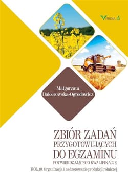 Zbiór zadań przyg. do egz. potw. kwal. ROL. 10 - Balcerowska-Ogrodowicz Małgorzata