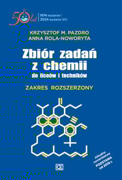 Zbiór zadań z chemii do liceów i techników Zakres rozszerzony twarda oprawa ZXT - Pazdro Krzysztof M., Rola-Noworyta Anna