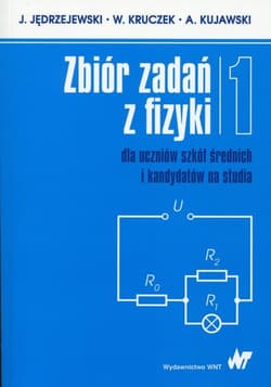 Zbiór zadań z fizyki dla uczniów szkół... T.1 - Witold Kruczek,  Kujawski A.,  Jędrzejewski K.S.