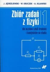Zbiór zadań z fizyki dla uczniów szkół... T.1 - Witold Kruczek,  Kujawski A.,  Jędrzejewski K.S.