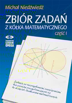 Zbiór zadań z kółka matematycznego - Michał Niedźwiedź