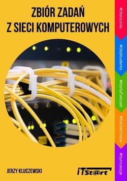 Zbiór zadań z sieci komputerowych - Kluczewski Jerzy