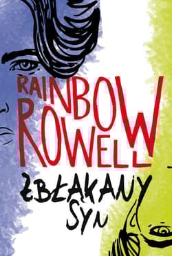 Zbłąkany syn - Rainbow  Rowell