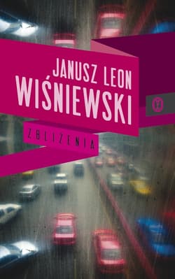 Zbliżenia - ebook - Janusz Leon Wiśniewski