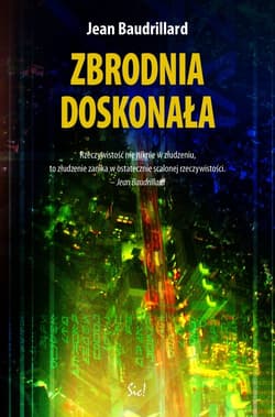 Zbrodnia doskonała - Jean Baudrillard