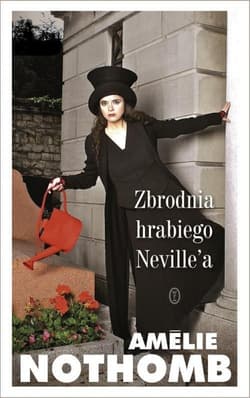 Zbrodnia hrabiego Neville'a - Amelie Nothomb