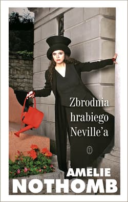 Zbrodnia hrabiego Neville'a - ebook - Amelie Nothomb