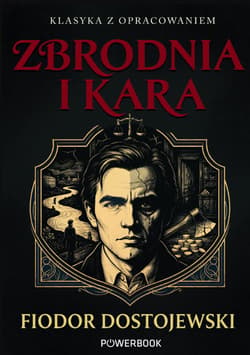 Zbrodnia i kara. Klasyka z opracowaniem - Fiodor Dostojewski