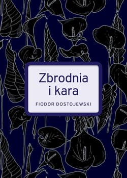 Zbrodnia i kara wyd. specjalne - Fiodor Dostojewski