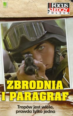 Zbrodnia i paragraf Tropów jest wiele, prawda tylko jedna.