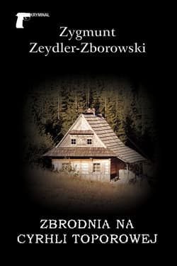 Zbrodnia na Cyrhli Toporowej - Zeydler Zborowski Zygmunt