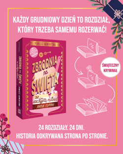 Galeria - zdjęcie nr. 3 - Zbrodnia na święta ze szczyptą miłości. Powieść adwentowa