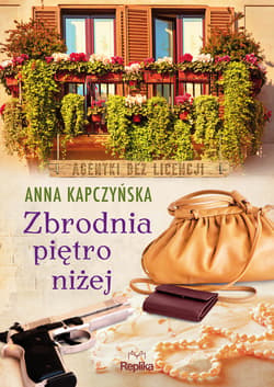 Zbrodnia piętro niżej. Agentki bez licencji - ebook - Anna Kapczyńska