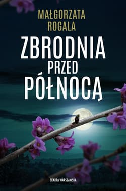 Zbrodnia przed północą - ebook - Małgorzata Rogala