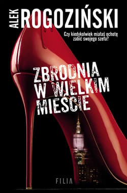 Zbrodnia w wielkim mieście - Alek Rogoziński