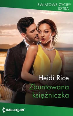 Zbuntowana księżniczka - Rice Heidi
