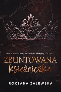Zbuntowana Księżniczka - Roksana Zalewska