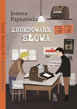 Zbuntowane słowa - Joanna Papuzińska