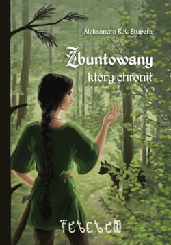 Zbuntowany, który chronił - Stupera Aleksandra R. K.