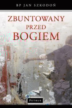 Zbuntowany przed Bogiem