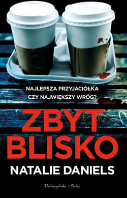 Zbyt blisko - ebook - Natalie Daniels