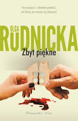 Zbyt piękne - ebook - Olga Rudnicka