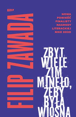 Zbyt wiele zim minęło, żeby była wiosna - ebook - Filip Zawada