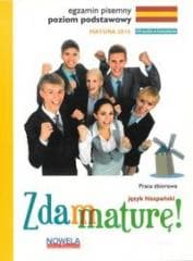 Zdam maturę 2015 j. hiszpański podstawowy pisemny - Wieczorek-Szymańska Jolanta, Lis Zofia