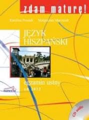 Zdam maturę Język hiszpański egzamin ustny od 2012 - Prussak Karolina, Marciniak Małgorzata