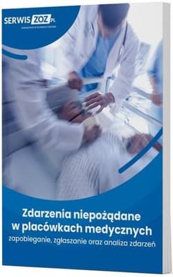 Zdarzenia niepożądane w placówkach medycznych... - Beata Smolczewska